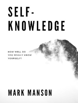 Mark Manson Self-Knowledge: How Well Do You Really Know Yourself?