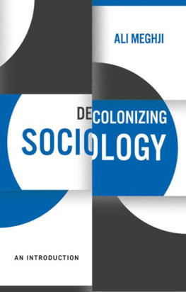 Ali Meghji Decolonizing Sociology: An Introduction