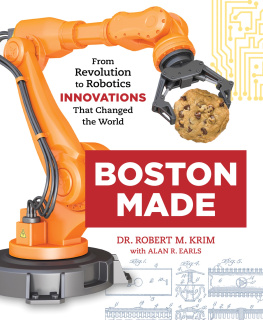 Dr. Robert M. Krim - Boston Made: From Revolution to Robotics, Innovations that Changed the World