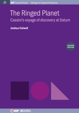 Joshua Colwell - The Ringed Planet: Cassini’s Voyage of Discovery at Saturn