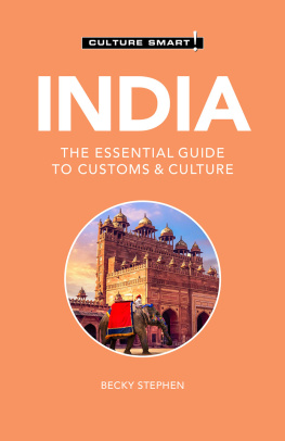 Becky Stephen - India: The Essential Guide to Customs & Culture