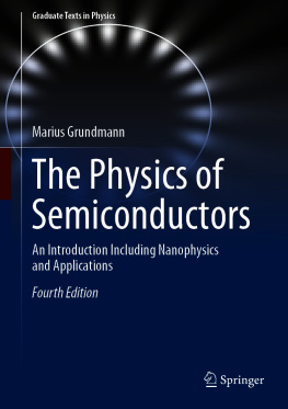 Marius Grundmann - The Physics of Semiconductors: An Introduction Including Nanophysics and Applications