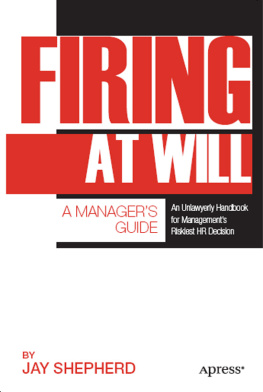 Jay Shepherd - Firing at Will: A Managers Guide
