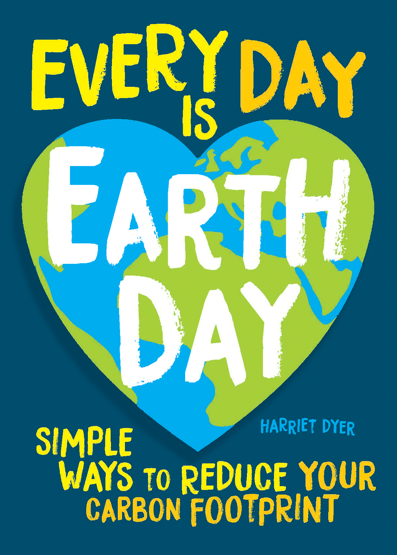 EVERY DAY IS EARTH DAY Copyright 2021 by Summersdale Publishers Ltd All - photo 1