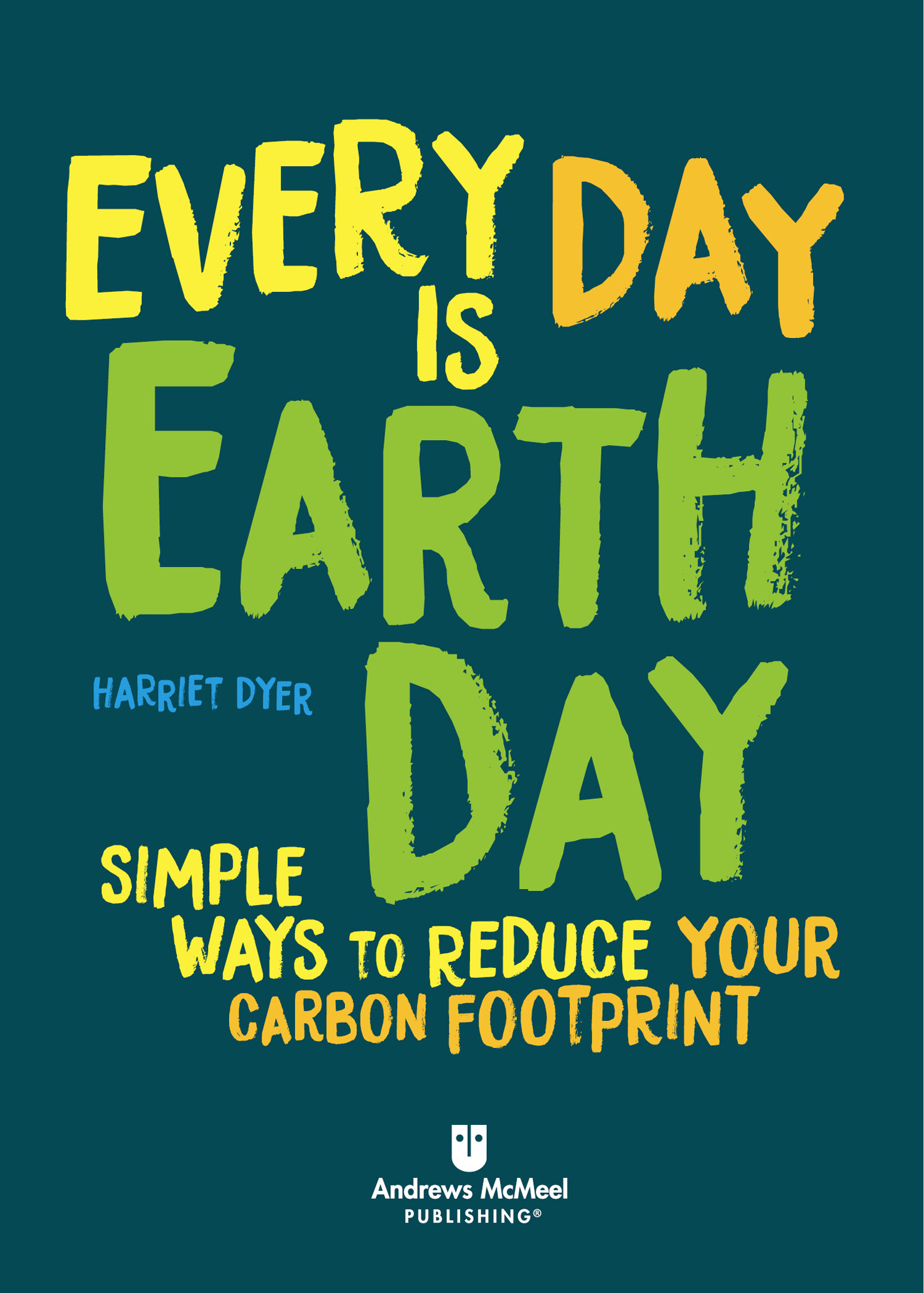 EVERY DAY IS EARTH DAY Copyright 2021 by Summersdale Publishers Ltd All - photo 2