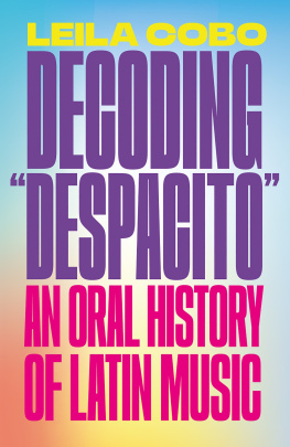 Leila Cobo - Decoding Despacito: An Oral History of Latin Music