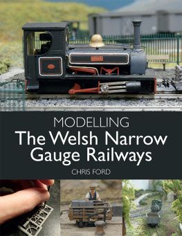 Chris Ford - Modelling the Welsh Narrow Gauge Railways