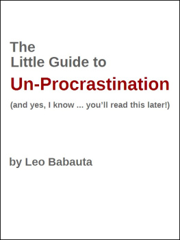 Leo Babauta - The Little Guide to Un-Procrastination