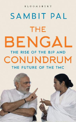 Sambit Pal - The Bengal Conundrum: The Rise of the BJP and the Future of the TMC