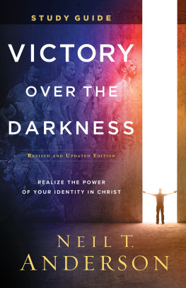 Neil T. Anderson Victory Over the Darkness Study Guide