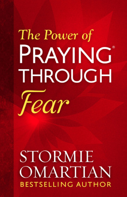 Stormie Omartian The Power of Praying Through Fear