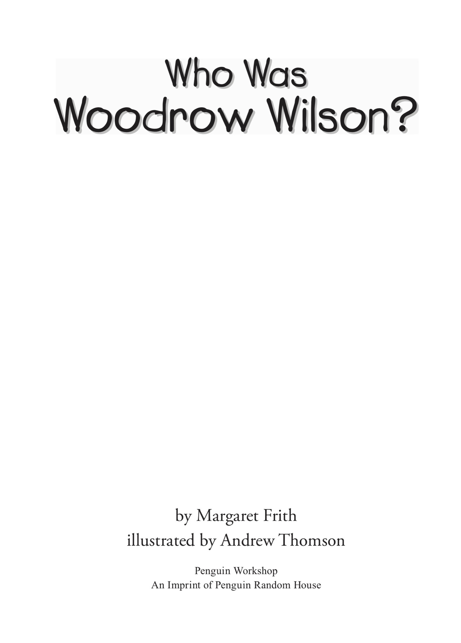 Who Was Woodrow Wilson - image 2