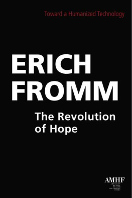 Fromm The Revolution of Hope: Toward a Humanized Technology