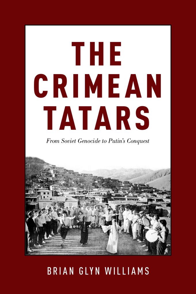 The Crimean Tatars From Soviet Genocide to Putins Conquest - image 1