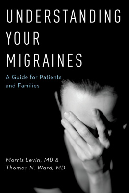 Morris Levin MD - Understanding Your Migraines