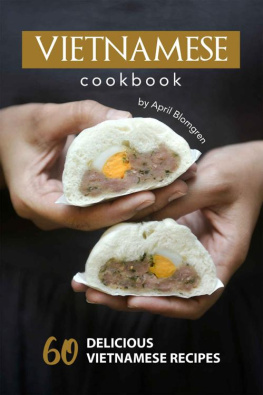 Blomgren Vietnamese Cookbook: 60 Delicious Vietnamese Recipes