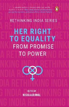 Nisha Agrawal (ed.) Her Right To Equality: From Promise to Power