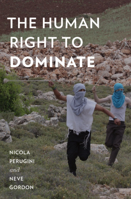 Nicola Perugini - The Human Right to Dominate