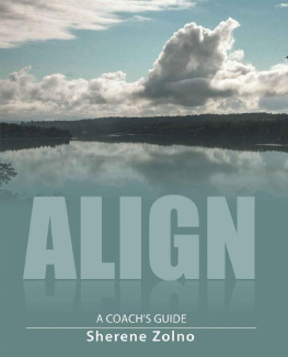 Sherene Zolno Align: A Coach’s Guide