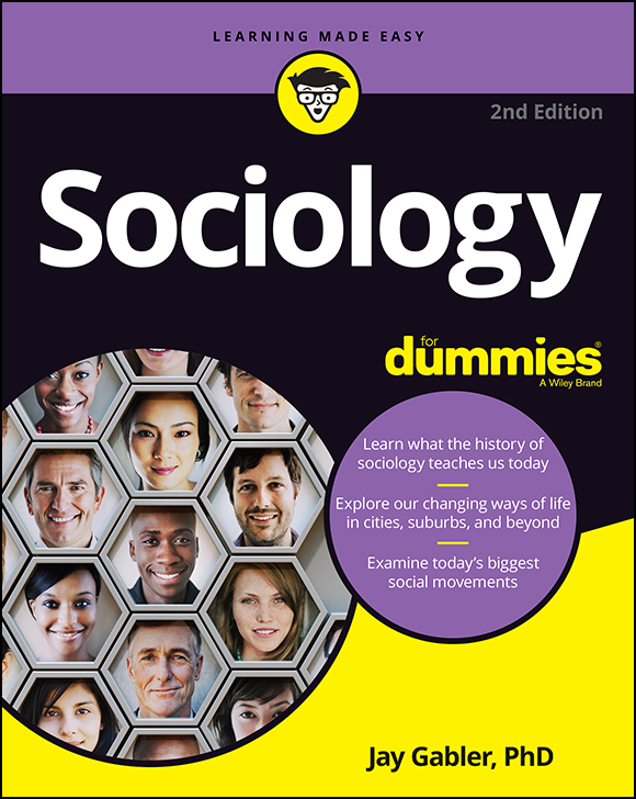 Sociology For Dummies 2nd Edition Published by John Wiley Sons Inc 111 - photo 1