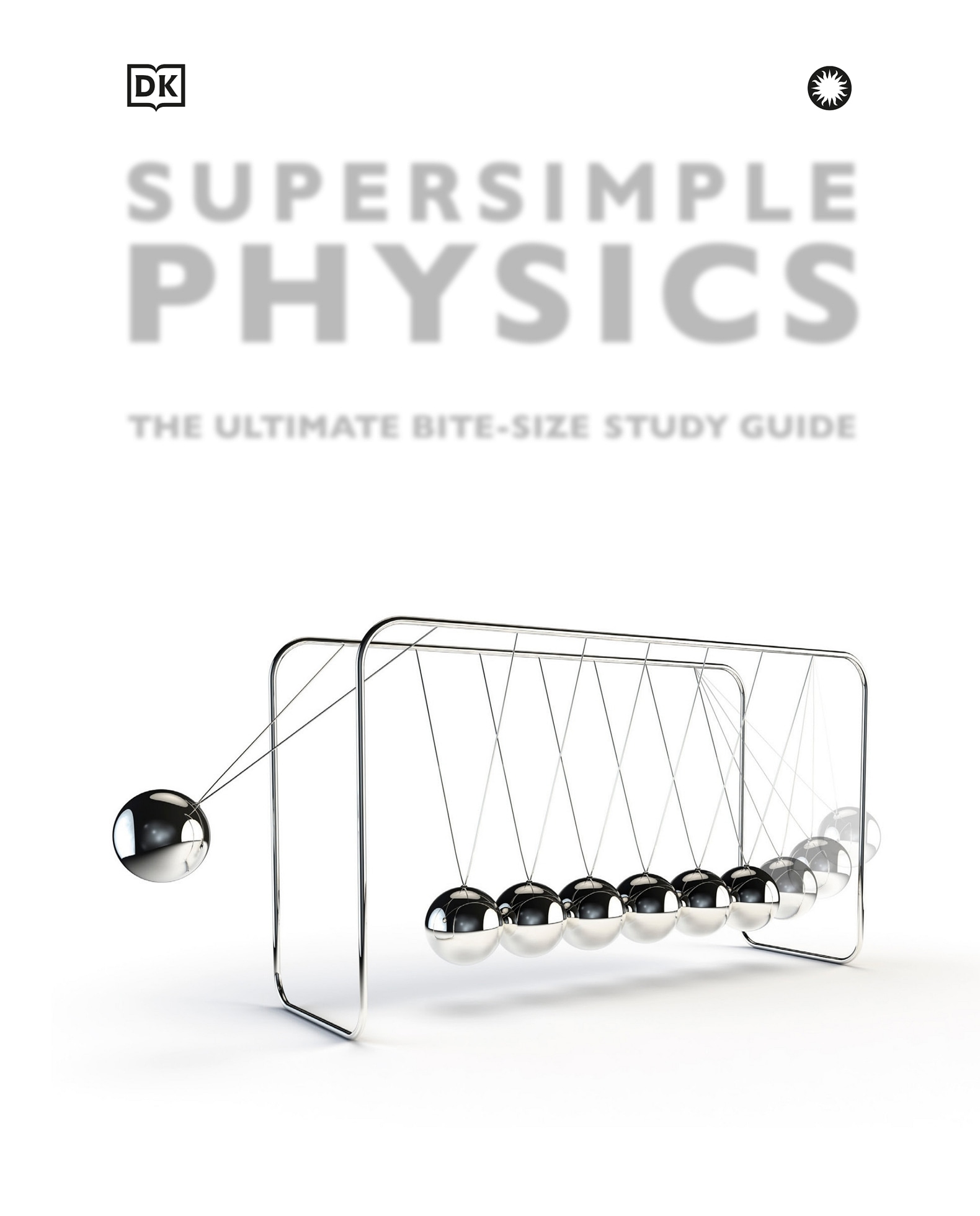 supersimple PHYSICS THE UL TI MA TE BITE-SIZE ST UDY G UIDE SMITHSONIAN - photo 3