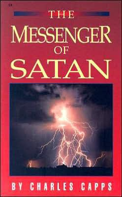 Charles Capps The Messenger of Satan