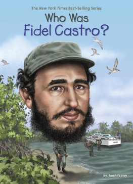 Ted Hammond - Who Was Fidel Castro?