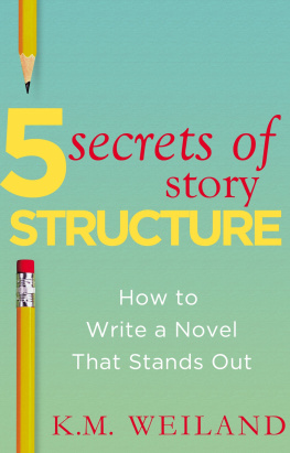 Weiland - 5 Secrets of Story Structure