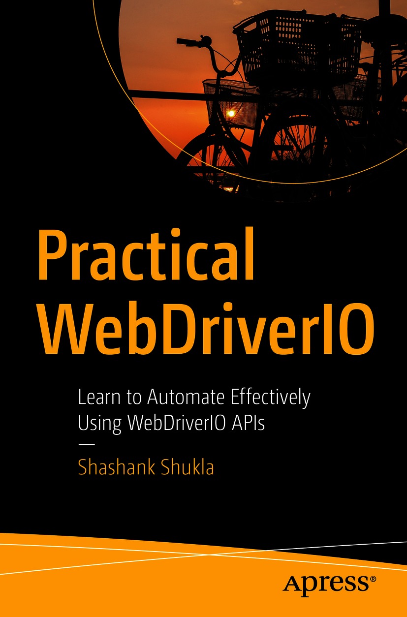 Book cover of Practical WebDriverIO Shashank Shukla Practical WebDriverIO - photo 1