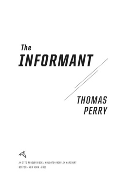 Thomas Perry - The Informant: An Otto Penzler Book