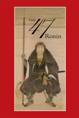 Thomas Harper - 47: The True Story of the Vendetta of the 47 Ronin from Akô