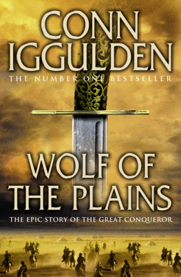 Iggulden Genghis: Wolf of the Plains / Birth of an Empire