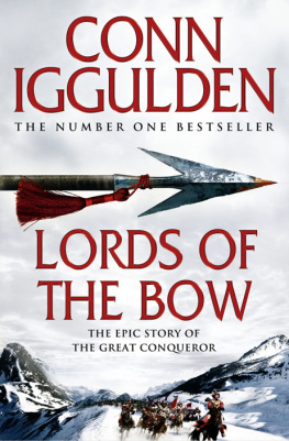 Conn Iggulden - Genghis: Lords of the Bow