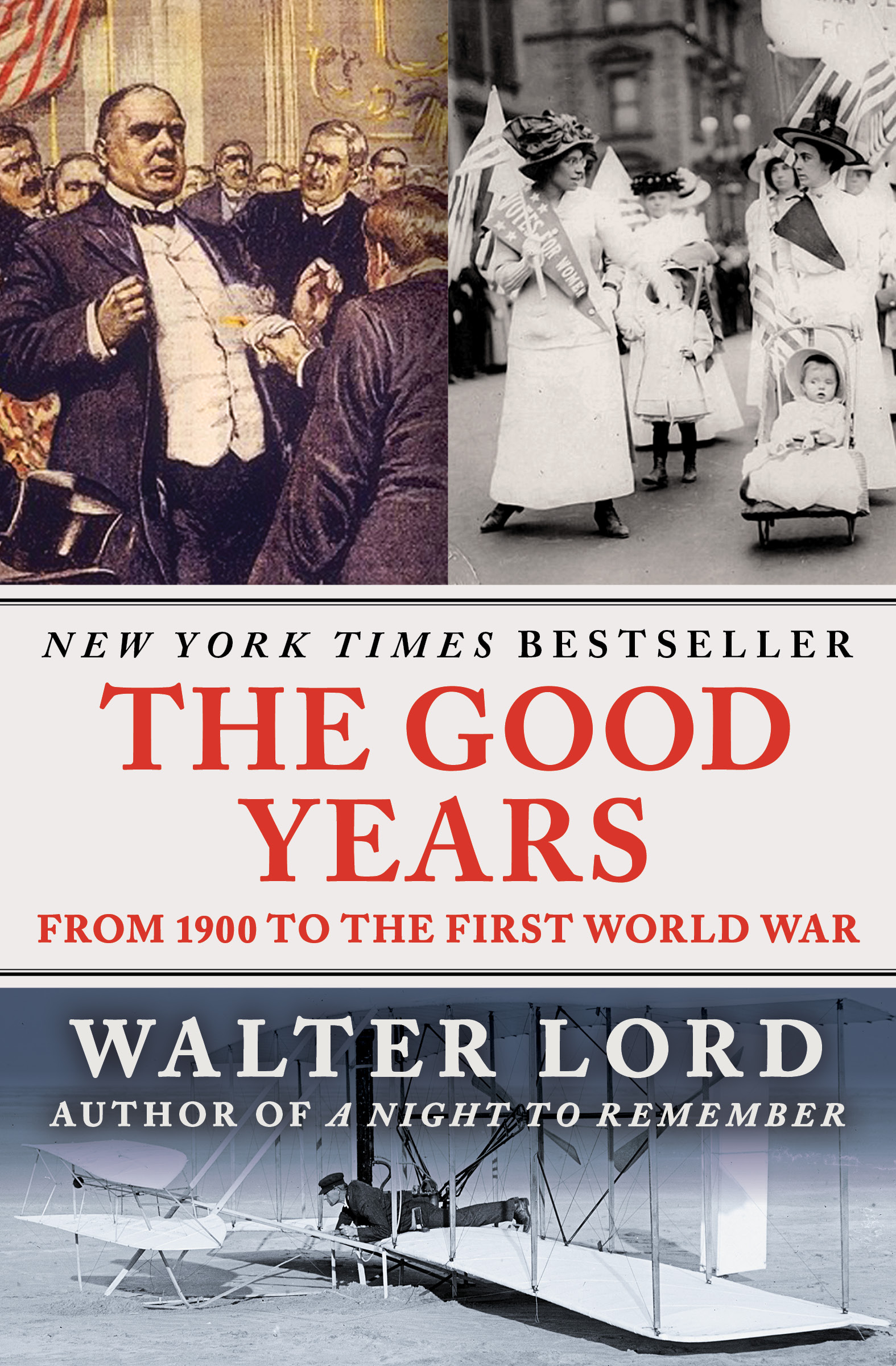 The Good Years From 1900 to the First World War Walter Lord For MARGIE - photo 1