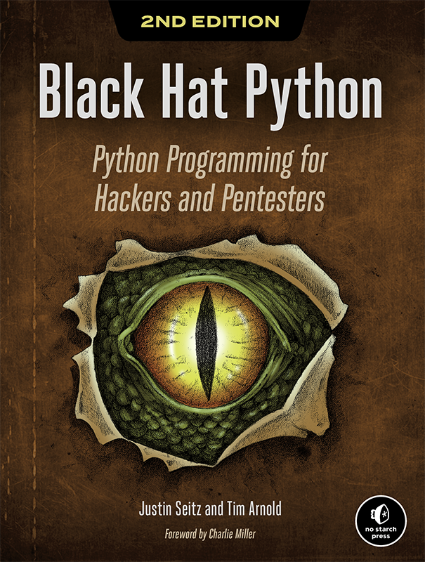 PRAISE FOR THE FIRST EDITION OF BLACK HAT PYTHON Another incredible Python - photo 1