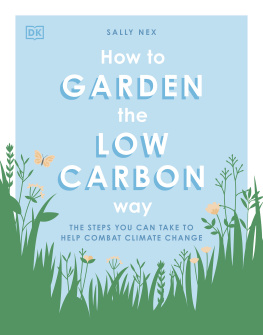 Sally Nex How to Garden the Low Carbon Way