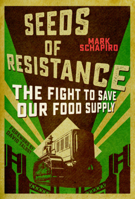 Mark Schapiro Seeds of Resistance