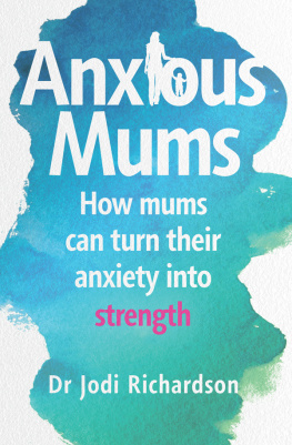 Jodi Richardson - Anxious Mums
