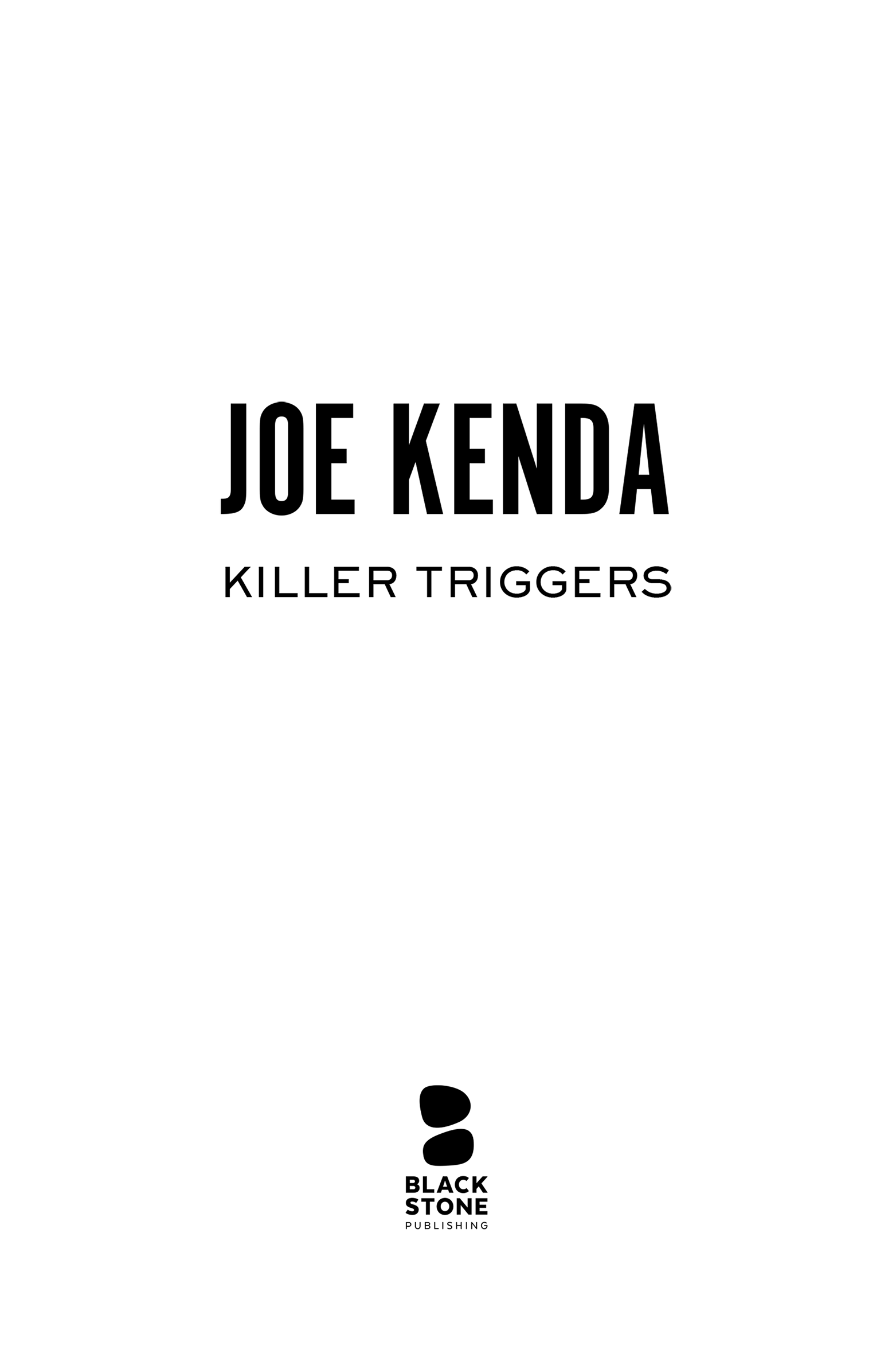 Copyright 2021 by Joe Kenda E-book published in 2021 by Blackstone Publishing - photo 2