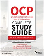 Jeanne Boyarsky - OCP Oracle Certified Professional Java SE 11 Developer Complete Study Guide: Exam 1Z0-815, Exam 1Z0-816, and Exam 1Z0-817