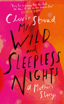 Clover Stroud - My Wild and Sleepless Nights