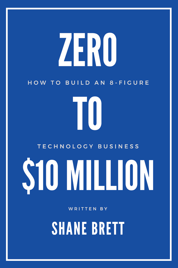 Zero to 10 Million Zero to 10 Million How To Build an 8-Figure Technology - photo 1