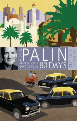 Michael Palin Around The World In Eighty Days