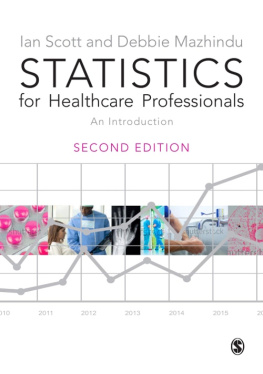 Ian Scott Statistics for Healthcare Professionals: An Introduction