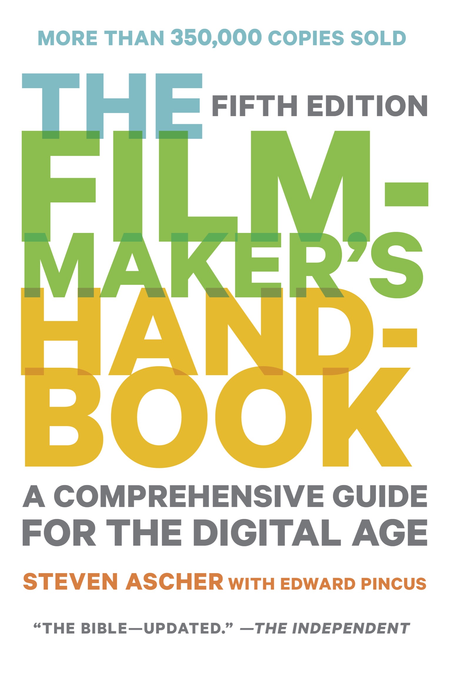 A PLUME BOOK THE FILMMAKERS HANDBOOK STEVEN ASCHER is an Oscar-nominated - photo 1