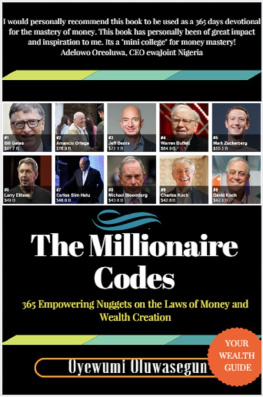 Oluwasegun Oyewumi The Millionaire Codes: 365 Empowering Nuggets on The Laws of Money and Wealth Creation