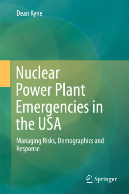 Dean Kyne - Nuclear Power Plant Emergencies in the USA: Managing Risks, Demographics and Response