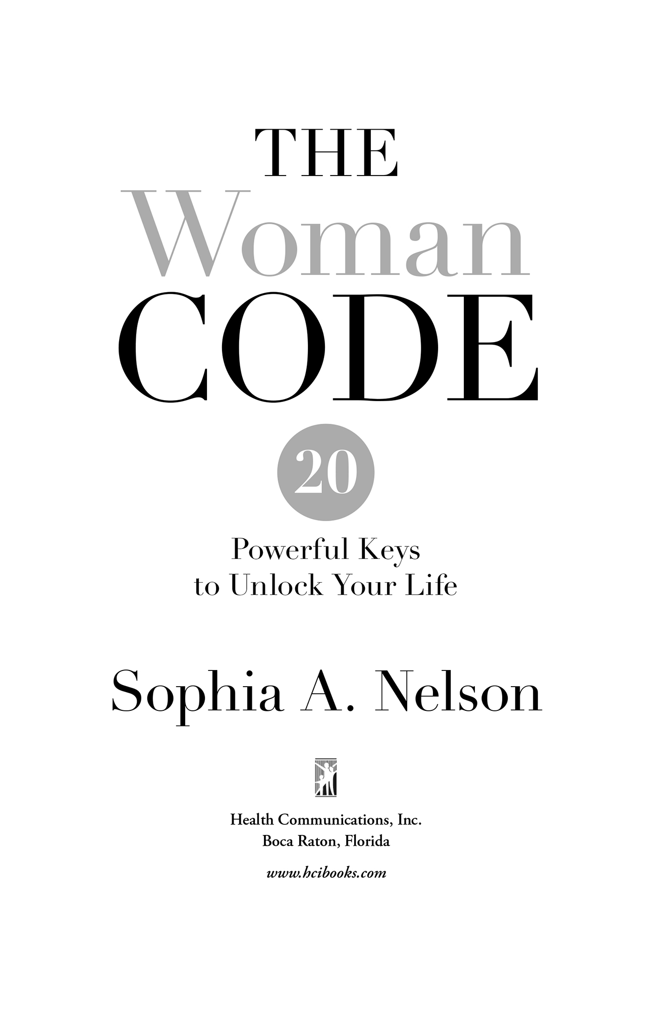 In Praise of The Woman Code The Woman Code is a book for our time based on - photo 2