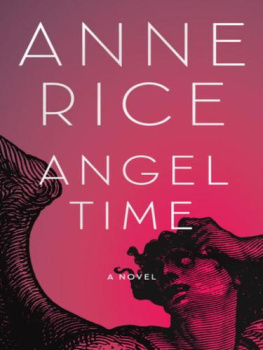 Anne Rice Angel Time (The Songs of the Seraphim, Book 1)