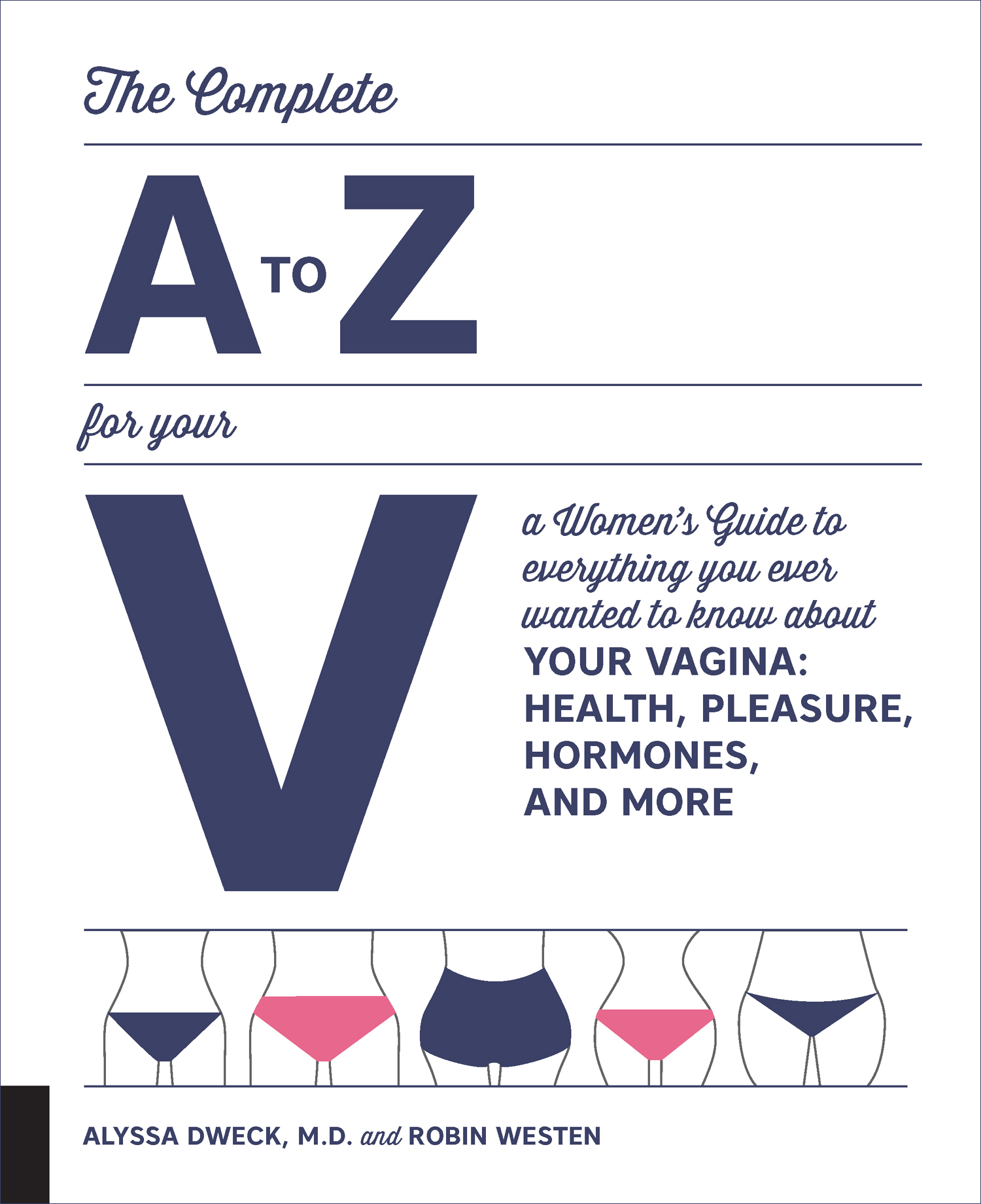 The Complete A TO Z for your V A Womens Guide to Everything You Ever - photo 1